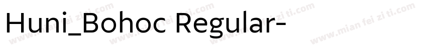 Huni_Bohoc Regular字体转换